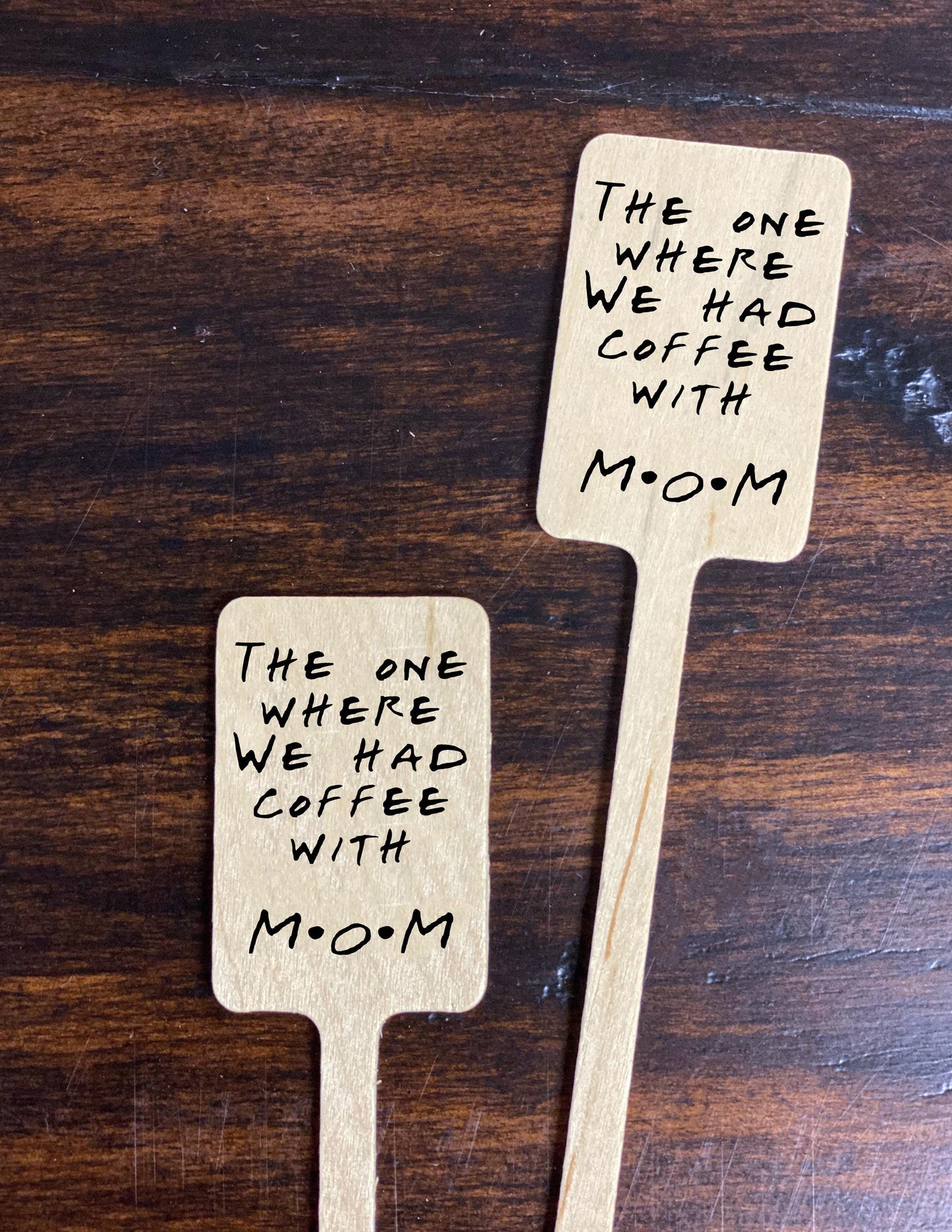 Printed Wooden Stir Sticks or Cupcake Picks for Mom