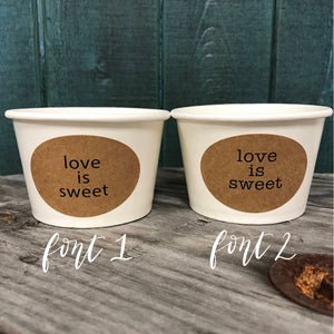Love Is Sweet - (30) 8 Ounce White Ice Cream Cup, Wooden Spoon and Recycled Brown Kraft Label Set - Free US Shipping