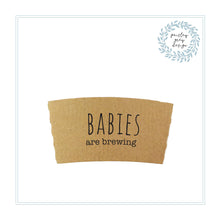 Load image into Gallery viewer, Natural Brown Kraft Coffee Sleeves - Baby is Brewing and Other Designs - Not Custom - FREE U. S. SHIPPING